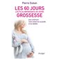 Les 60 jours les plus importants de votre grossesse(1xNR vd)