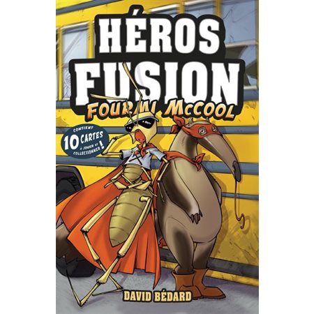 Fourmi McCool, Tome 4, Héros fusions