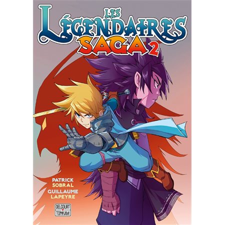 Les Légendaires : saga tome 2