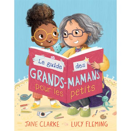 Le guide des grands-mamans pour les petits