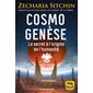 Cosmo genèse : le secret à l''origine de l''humanité