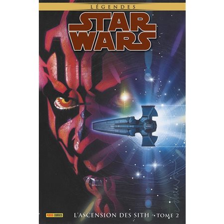 Star Wars : légendes. L'ascension des Sith, Vol. 2,