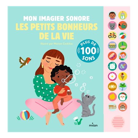 Les petits bonheurs de la vie : mon imagier sonore