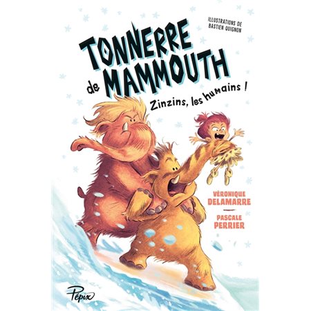 Zinzins, les humains !, Tonnerre de mammouth, 2