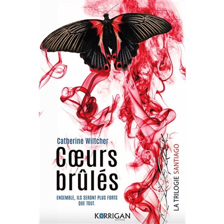 Coeurs brûlés, La trilogie Santiago, 3