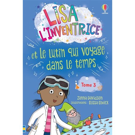 Lisa l'inventrice et le lutin qui voyage dans le temps, Lisa l'inventrice, 3