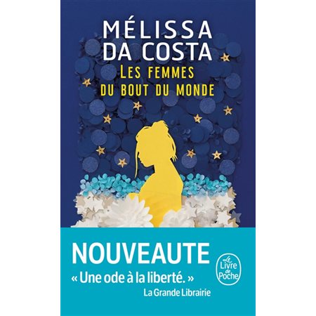 Les femmes du bout du monde, Le Livre de poche