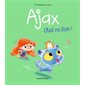 Chat va bien !, Ajax, 1