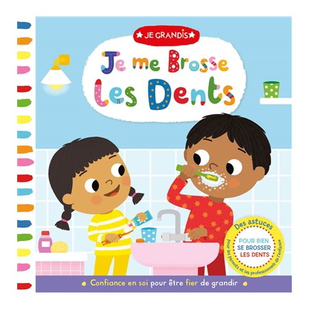 Je me brosse les dents, Je grandis