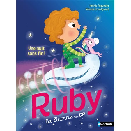 Une nuit sans fin !, Ruby la licorne des CP