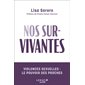 Nos survivantes : violences sexuelles, le pouvoir des proches