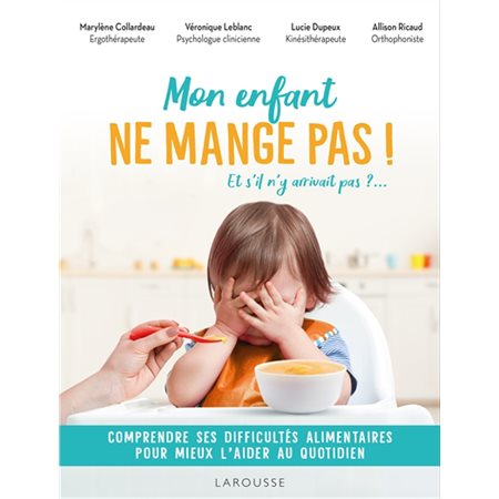 Mon enfant ne mange pas !