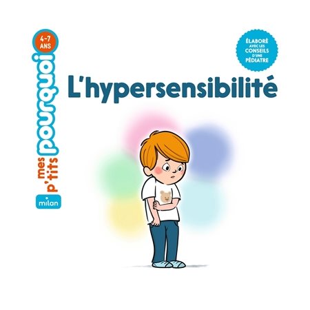 L'hypersensibilité, Mes p'tits pourquoi