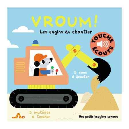 Vroum ! : les engins du chantier, Mes petits imagiers sonores