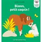 Bisous, petit coquin !, Mes tout premiers livres