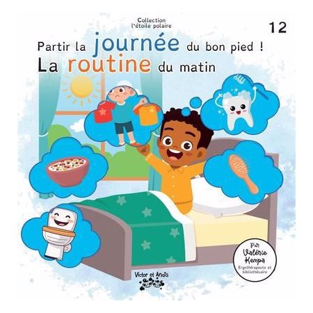 Partir la journée du bon pied ! La routine du matin