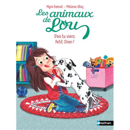 D'où tu viens, petit chien ?, Les animaux de Lou(6 à 9 ans)