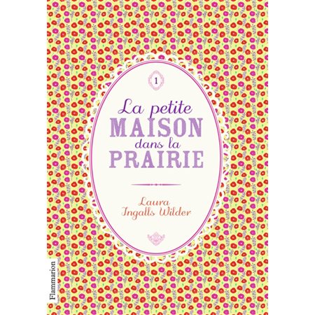 La petite maison dans la prairie, Vol. 1, La petite maison dans la prairie, 1