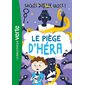 Le piège d'Héra, Sacrés dieux grecs !, 2 (6-9 ANS)