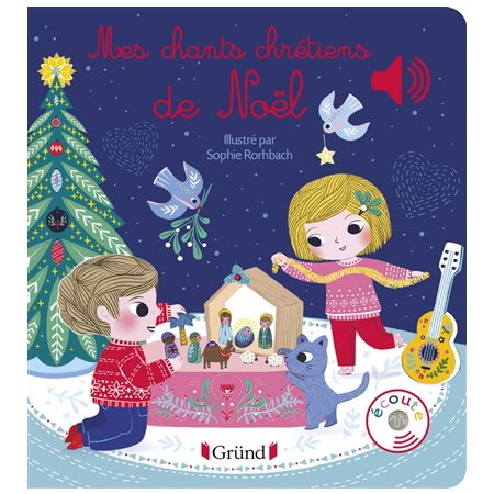 Mes chants chrétiens de Noël (livre sonore)