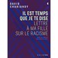 Il est temps que je te dise : lettre à ma fille sur le racisme, Série K