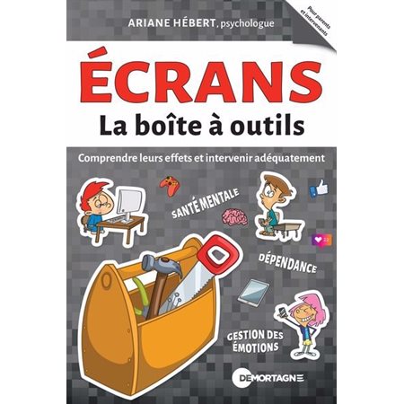 Écrans : Comprendre leurs effets et intervenir adéquatement, La boîte à outils