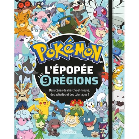 Pokémon : l'épopée des 9 régions