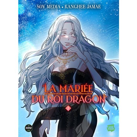 La mariée du roi dragon, Vol. 2