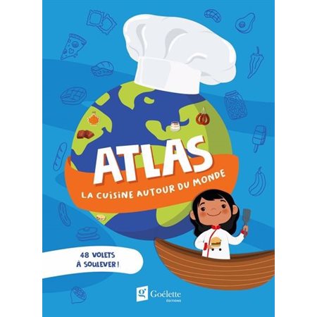 Atlas - La cuisine autour du monde : 48 volets à soulever !, Atlas thématiques