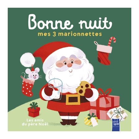 Les amis du Père Noël, Bonne nuit, mes 3 marionnettes