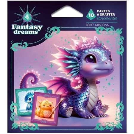 Bébés dragons : 10 cartes à gratter étincelantes, Fantasy dreams