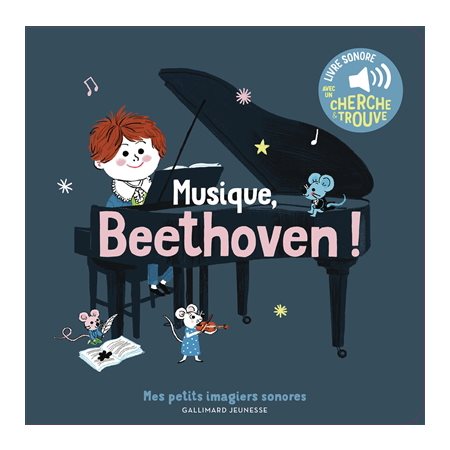 Musique, Beethoven !, Mes petits imagiers sonores