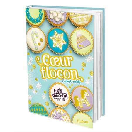 Coeur flocon, Les filles au chocolat, 9 ½