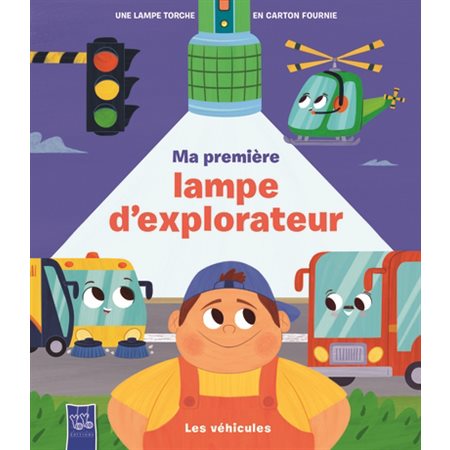 Les véhicules, Ma première lampe d'explorateur