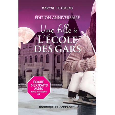 Une fille à l’École des Gars,  (9-12 ANS)