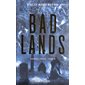 Bad lands, Savage lands, 4