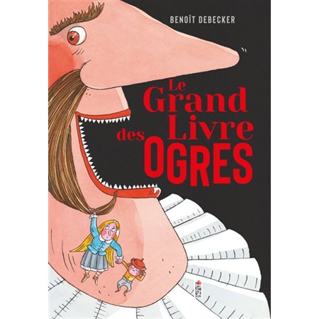 Le grand livre des ogres