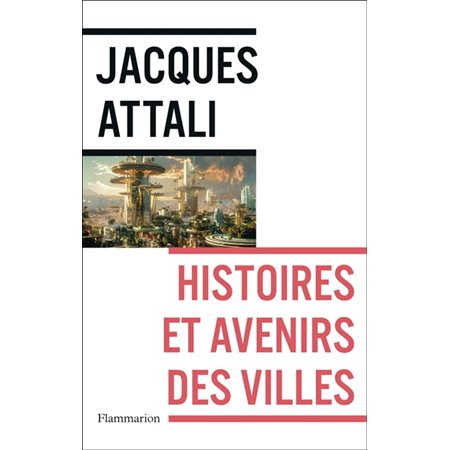 Histoires et avenirs des villes