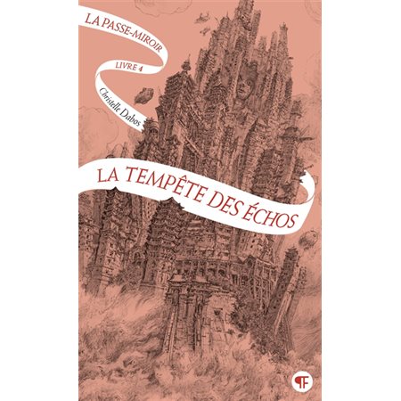 La tempête des échos, LA PASSE-MIROIR 4. (12 à 15 ans)